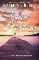 Kathryn R. Biel | Good Intentions | Taschenbuch | Englisch (2013)
