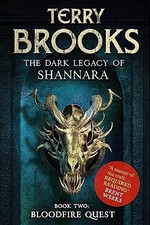 Bloodfire Quest: Book 2 of The Dark Legacy of Shannara. Brooks 9781841499802**