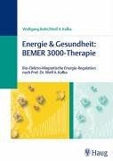 Energie  Gesundheit: BEMER 3000-Therapie von Wolfgang Bohn | Buch | Zustand gut