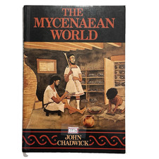 The Mycenaean World by John Chadwick  Book with underlined text and comments.