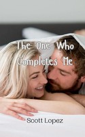 The One Who Completes Me Scott Lopez Taschenbuch Englisch 2024 EAN 9789908009117