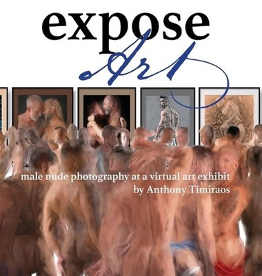 Expose Art: male nude photography at a virtual art exhibit by Anthony Timiraos (