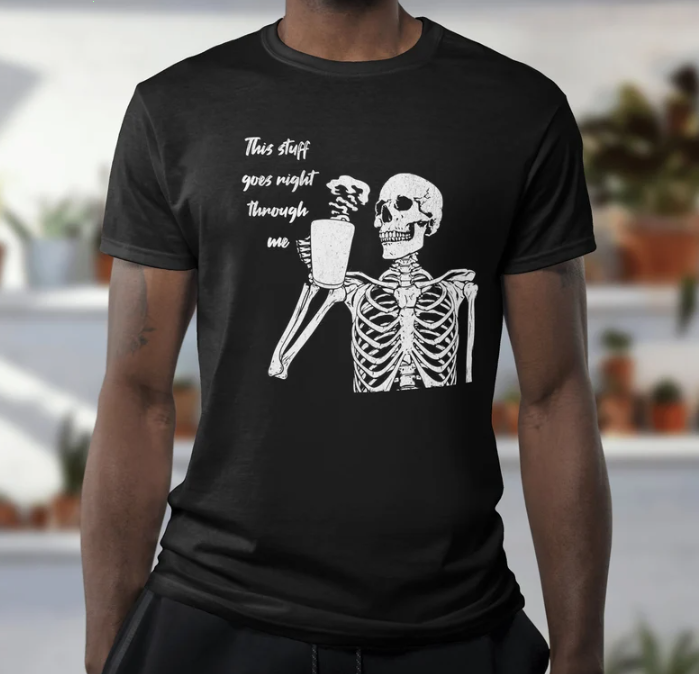 New T-Shirt  Unisex Skeleton Coffee t shirt, Funny Coffee, Hot Chocolate, Tea Lo