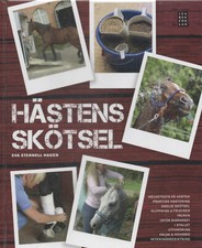 Hästens Skötsel von Eva  Eternell Hagen
