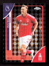 Topps Chris Wood Black Geometric Parallel Card /10 Chrome Premier League 2026