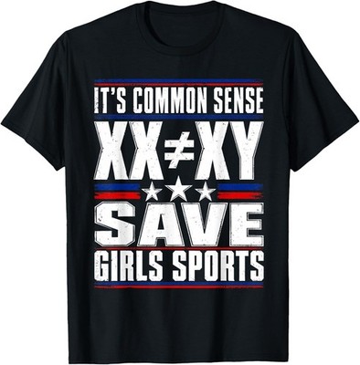 It's Common Sense XX is Different to XY Save Girls Sports T-Shirt