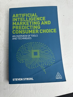Artificial Intelligence Marketing And Predicting Consumer Choice Overview Of Too