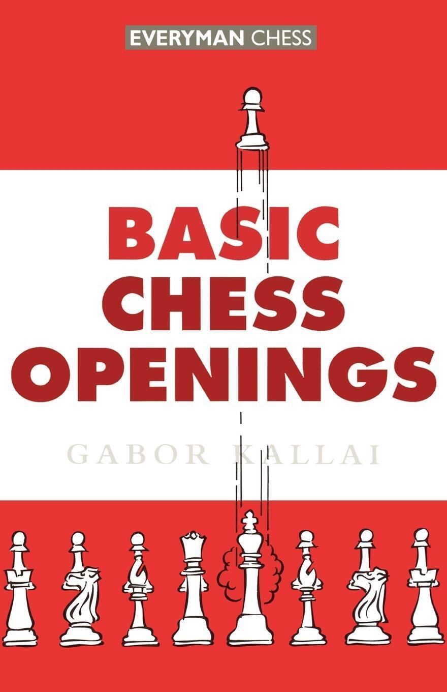 Thumbnail - Basic Chess Openings | Gabor Kallai | Taschenbuch | Paperback |