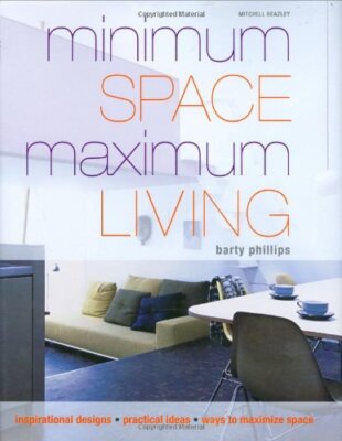 Minimum Space Maximum Living,Barty Phillips