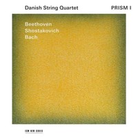 Prism I - Danish String Quartet/Beethoven/Bach/Schostakowitsch Cd Neu