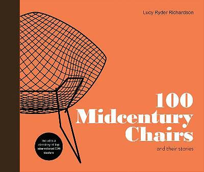 100 Midcentury Chairs: and their stories by Lucy Ryder Richardson NEW - Image 2