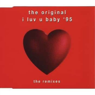 Original the I Luv U Baby'95-the Remixes (CD)