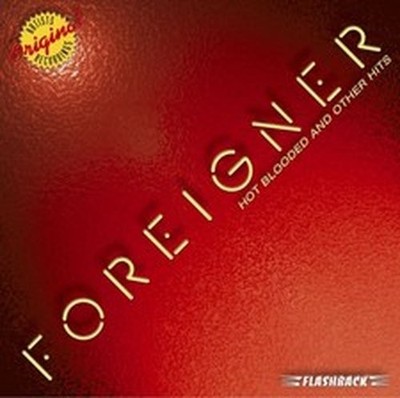 FOREIGNER HOT BLOODED & OTHER HITS FOREIGNER (CD)