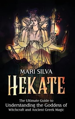 Mari Silva Hekate (Gebundene Ausgabe)