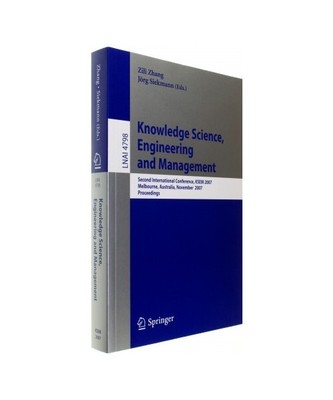 Knowledge Science, Engineering and Management: Second International Conference, 