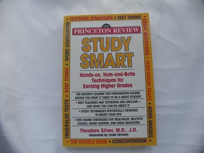 Princeton Review: Study Smart: Hands-On, Nuts-And-Bolts Techniques for Earni...