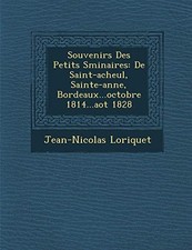 			Souvenirs Des Petits Sminaires: De Saint-acheul. Loriquet<|		