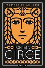 Ich bin Circe: Roman | Eine rebellische Neuer...