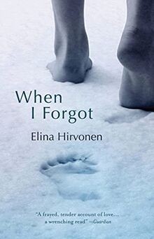 When I Forgot von Hirvonen, Elina | Buch | Zustand gut