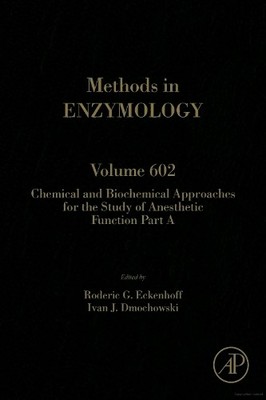 Chemical and Biochemical Approaches for the Study of Anesthet... - 9780128127407