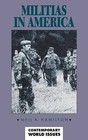 Militias in America by Neil A. Hamilton (Hardback, 1996)