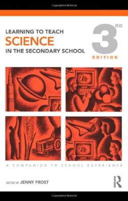 Learning to Teach Science in the Secondary School: A Companion t