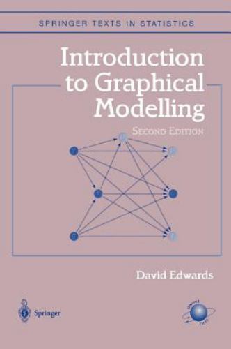 Springer Texts in Statistics Ser.: Introduction to Graphical Modelling ...