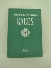 Pratt and Whitney Gages Catalog No. 12 HC Book 1954