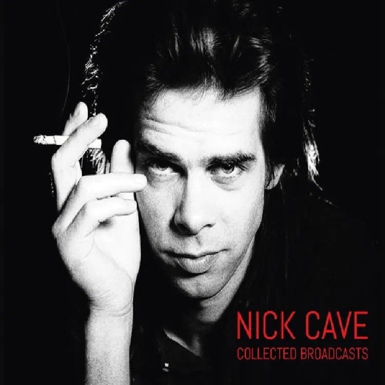 Nick Cave - Collected Broadcast