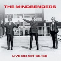 Vinile - Mindbenders (The) - Live On Air 1966-1968 - London Calling -D- Neu