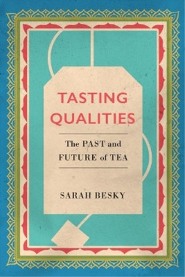 Sarah Besky Tasting Qualities (Taschenbuch) (US IMPORT)