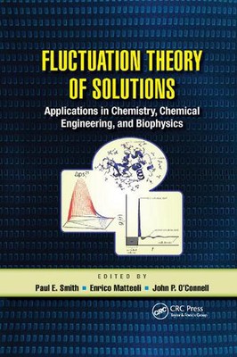 Fluctuation Theory of Solutions: Applications in Chemistry, Chemical Engineering