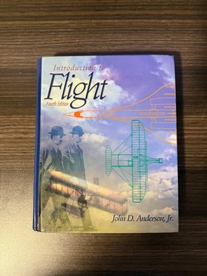 Introduction to Flight Anderson by John D. Anderson (4th Ed.)