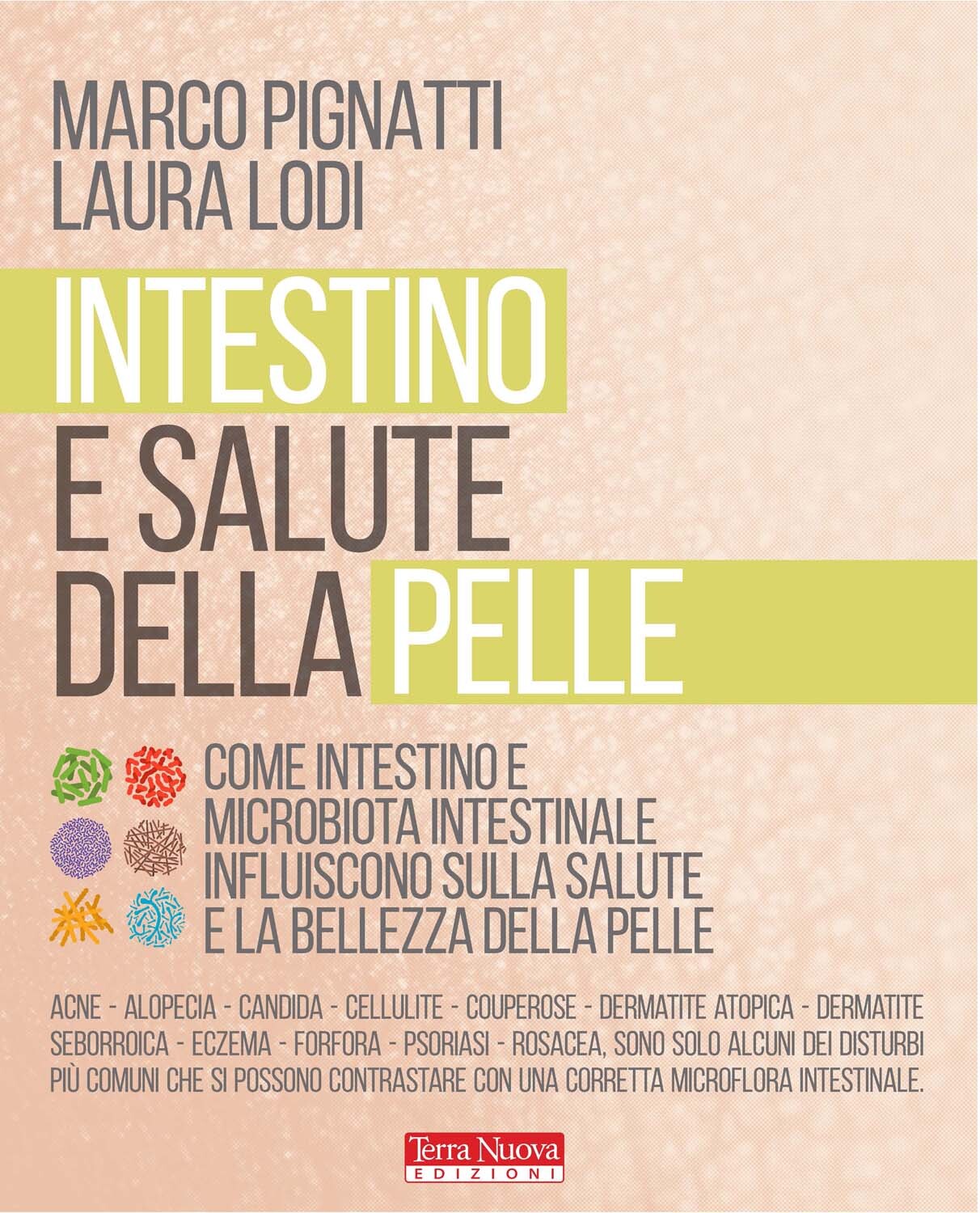 Libri Marco Pignatti / Laura Lodi - Intestino E Salute Della Pelle
