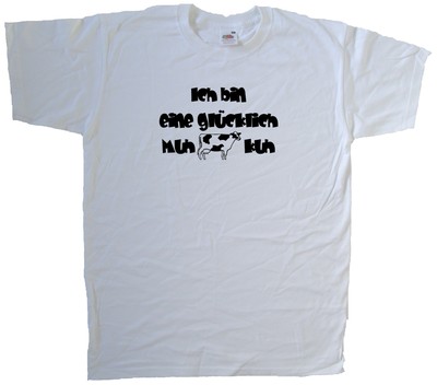 Ich bin eine glücklich Muh-Kuh lustiges T-Shirt
