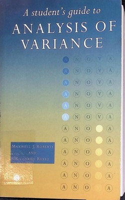 A Student's Guide to Analysis of Variance Roberts, Maxwell: