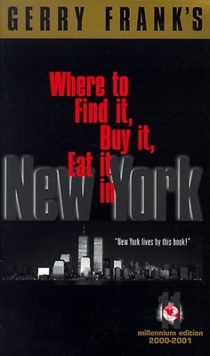 Gerry Frank's Where to Find It, Buy It, Eat It in New York (Where to Find It, Bu