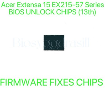 Acer Extensa 15 EX215-57 Series, ADMIN NO PASSWORD FIRMWARE FIXES BIOS CHIP