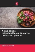 Hajar El Basett | A Qualidade MicrobiolóGica Da Carne De Bovino Picada | Buch