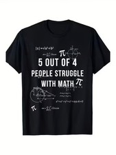 Fun Geeky Math T-Shirt - '5 Out of 4 People Struggle with Math' Design, 100 Cot