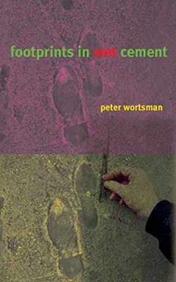 Footprints in Wet Cement by Wortsman, Peter