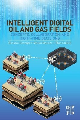 Intelligent Digital Oil and Gas Fields - 9780128046425