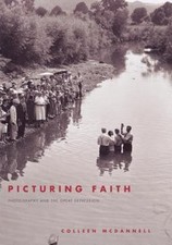 Picturing Faith: Photography and the Grea... 9780300184464 by McDannell, Colleen