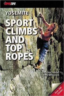 Yosemite Sport Climbs & Top Ropes - 9780976523598