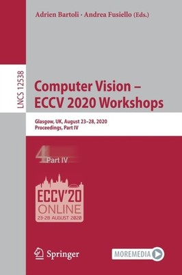 Bartoli - Computer Vision - ECCV 2020 Workshops   Glasgow UK August  - X555z