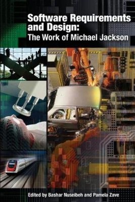 Bashar Nuseibeh Pamela Zave Software Requirements and Design (Taschenbuch)