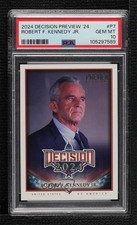 2024 Decision 2024 Preview Robert F Kennedy Jr #P7 PSA 10 GEM MT 3hd