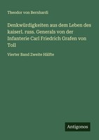 DenkwüRdigkeiten Aus Dem Leben Des Kaiserl. Russ. Generals Von Der Infanterie Ca