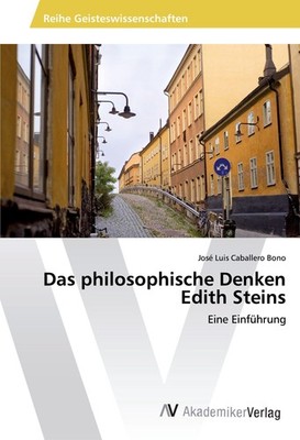 Das philosophische Denken Edith Steins José Luis Caballero Bono