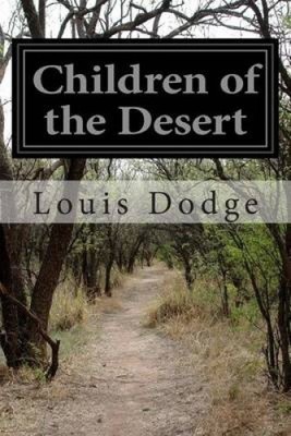 Children of the Desert by Louis Dodge